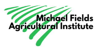 Michael Fields Agricultural Institute